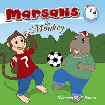 Marsalis the Monkey - Hannah R.S. Hayes