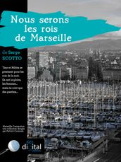 Marseille Connection : Nous serons les rois de Marseille