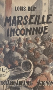 Marseille inconnue
