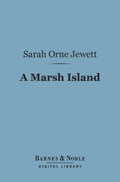 A Marsh Island (Barnes & Noble Digital Library)