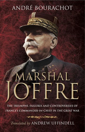 Marshal Joffre - André Bourachot