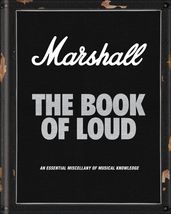 Marshall: The Book of Loud