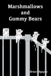 Marshmallows and Gummy Bears