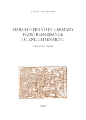 Marsilio Ficino in Germany from Renaissance to Enlightenment