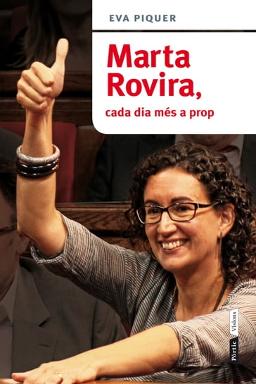 Marta Rovira, cada dia més a prop - Eva Piquer Vinent