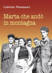 Marta che andò in montagna