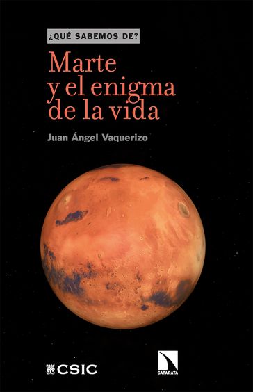 Marte y el enigma de la vida - Juan Ángel Vaquerizo
