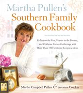 Martha Pullen s Southern Family Cookbook