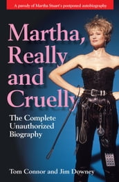 Martha, Really and Cruelly