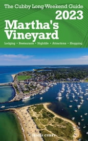 Martha s Vineyard - The Cubby 2023 Long Weekend Guide