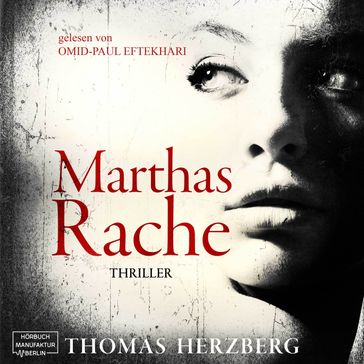 Marthas Rache (ungekürzt) - Thomas Herzberg