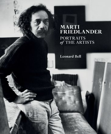 Marti Friedlander: Portraits of the Artists - Leonard Bell