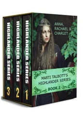 Marti Talbott s Highlander Omnibus, Books 1 - 3