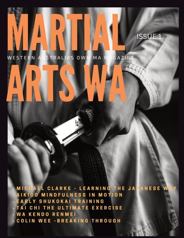 Martial Arts Western Australia ISSUE 1 - TT Press