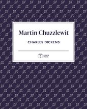 Martin Chuzzlewit   Publix Press