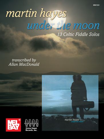 Martin Hayes - Under the Moon - Allan MacDonald