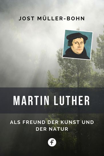 Martin Luther - Jost Muller-Bohn