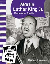 Martin Luther King Jr.: Marching for Equality
