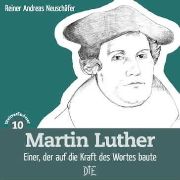 Martin Luther - Reiner Andreas Neuschafer
