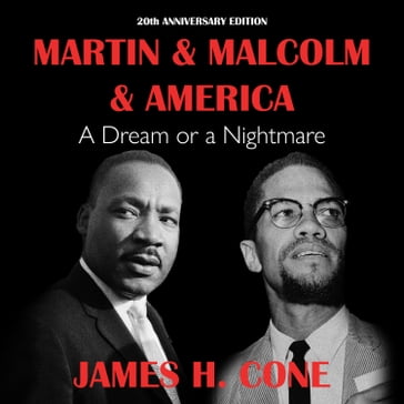 Martin & Malcolm & America - James H. Cone