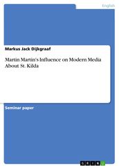 Martin Martin s Influence on Modern Media About St. Kilda