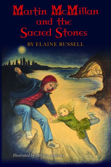 Martin McMillan and the Sacred Stones - Elaine Russell