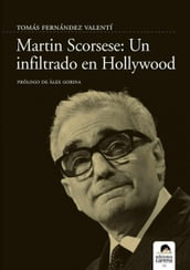 Martin Scorsese. Un infiltrado en Hollywood