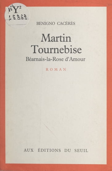 Martin Tournebise - Benigno Cacérès