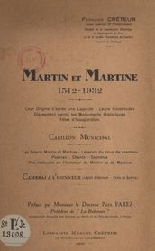 Martin et Martine, 1512-1932