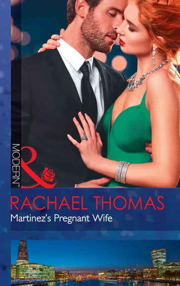 Martinez's Pregnant Wife (Mills & Boon Modern) (Convenient Christmas Brides, Book 2) - Rachael Thomas