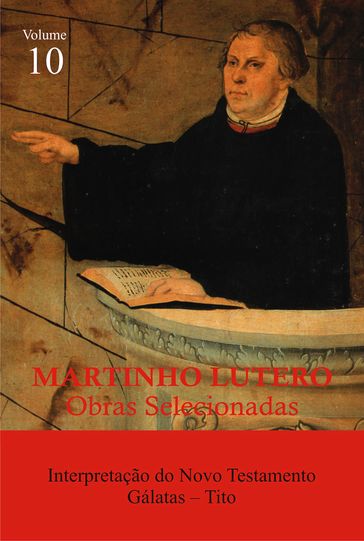Martinho Lutero - Obras Selecionadas Vol. 10 - Martinho Lutero