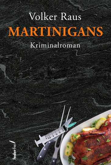 Martinigans: Österreich Krimi - Volker Raus