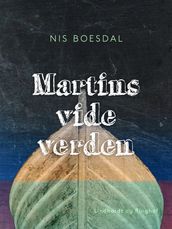 Martins vide verden