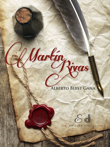 Martín Rivas - Alberto Blest Gana