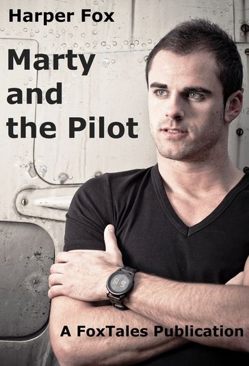 Marty And The Pilot - Harper Fox