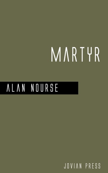 Martyr - Alan Nourse