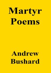 Martyr Poems