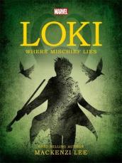 Marvel: Loki Where Mischief Lies