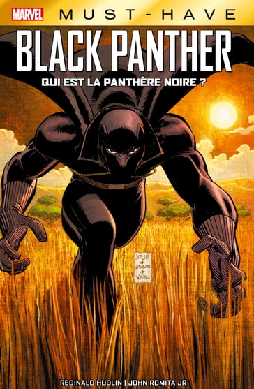 Marvel Must-Have : Black Panther - Qui est la Panthère Noire ? - John Romita Jr - Reginald Hudlin