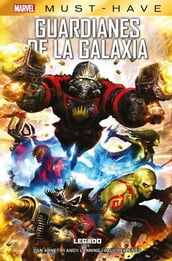 Marvel Must Have. Guardianes de la galaxia. Legado