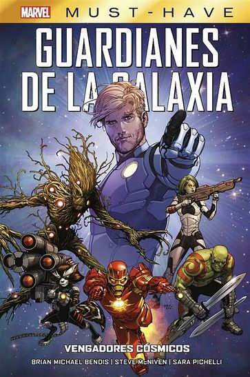 Marvel Must-Have-Guardianes de la Galaxia-Vengadores Cósmicos - Steve McNiven