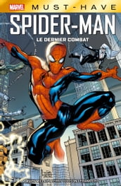 Marvel Must-Have : Spider-Man - Le dernier combat