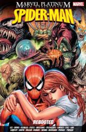 Marvel Platinum: The Definitive Spider-man Rebooted