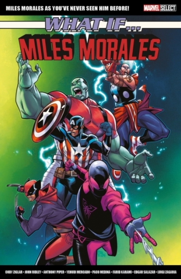 Marvel Select - What If... Miles Morales - Cody Ziglar - John Ridley - Anthony Piper