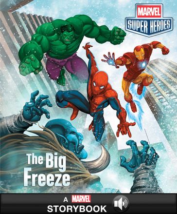 Marvel Super Heroes: The Big Freeze - Marvel Press