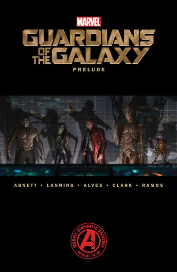 Marvel's Guardians Of The Galaxy Prelude - Dan Abnett