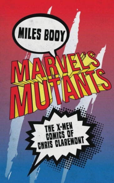 Marvel's Mutants - Miles Booy