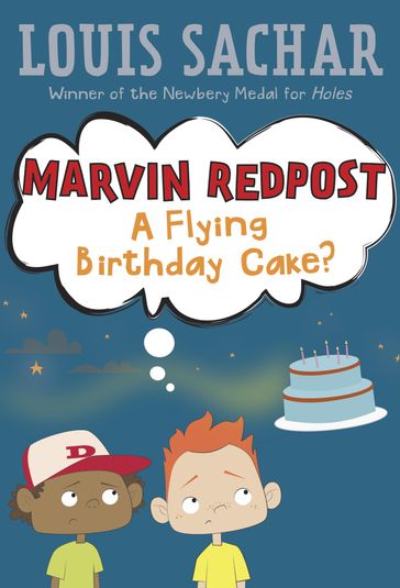 Marvin Redpost #6: A Flying Birthday Cake? - Louis Sachar