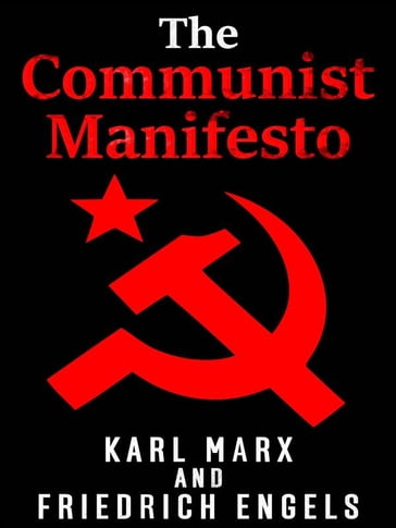 Marx - Engels The Communist Manifesto - Anna Ruggieri - Friedrich Engels - Karl Marx