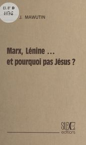 Marx, Lénine et pourquoi pas Jésus ?